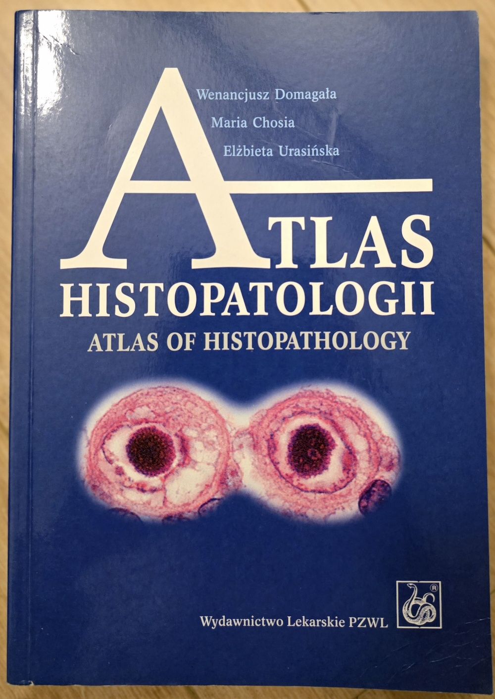Atlas histopatologii W. Domagała  PZWL