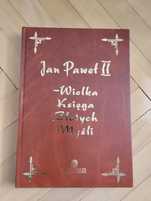 Jan Paweł II Wielka księga złotych myśli