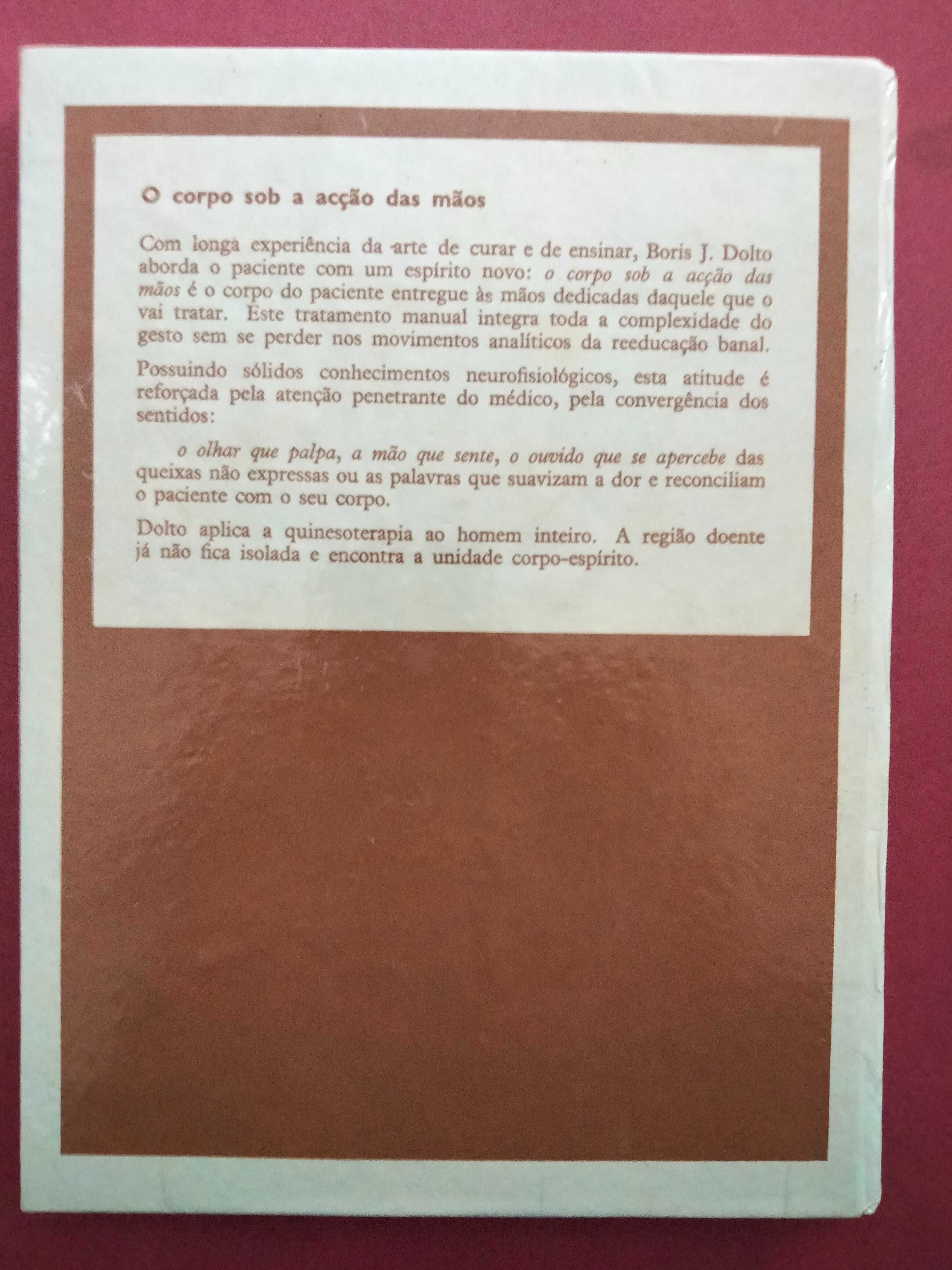 O Corpo Sob a Acção das Mãos - Boris J. Dolto