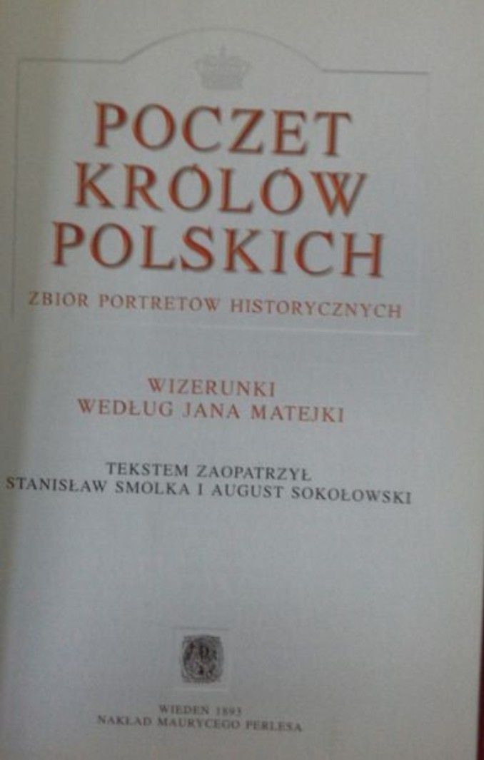 Poczet królów polskich - zbiòr portretów historycznych - Smolka, Sokoł