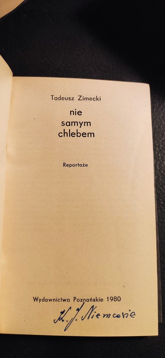 ""Nie samym chlebem" Tadeusz Zimecki