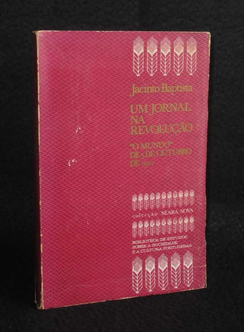 Livro Um Jornal da Revolução Jacinto Baptista