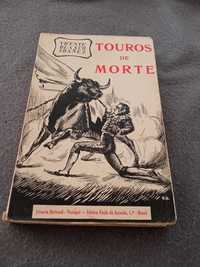 Livro antigo raro Touros de Morte