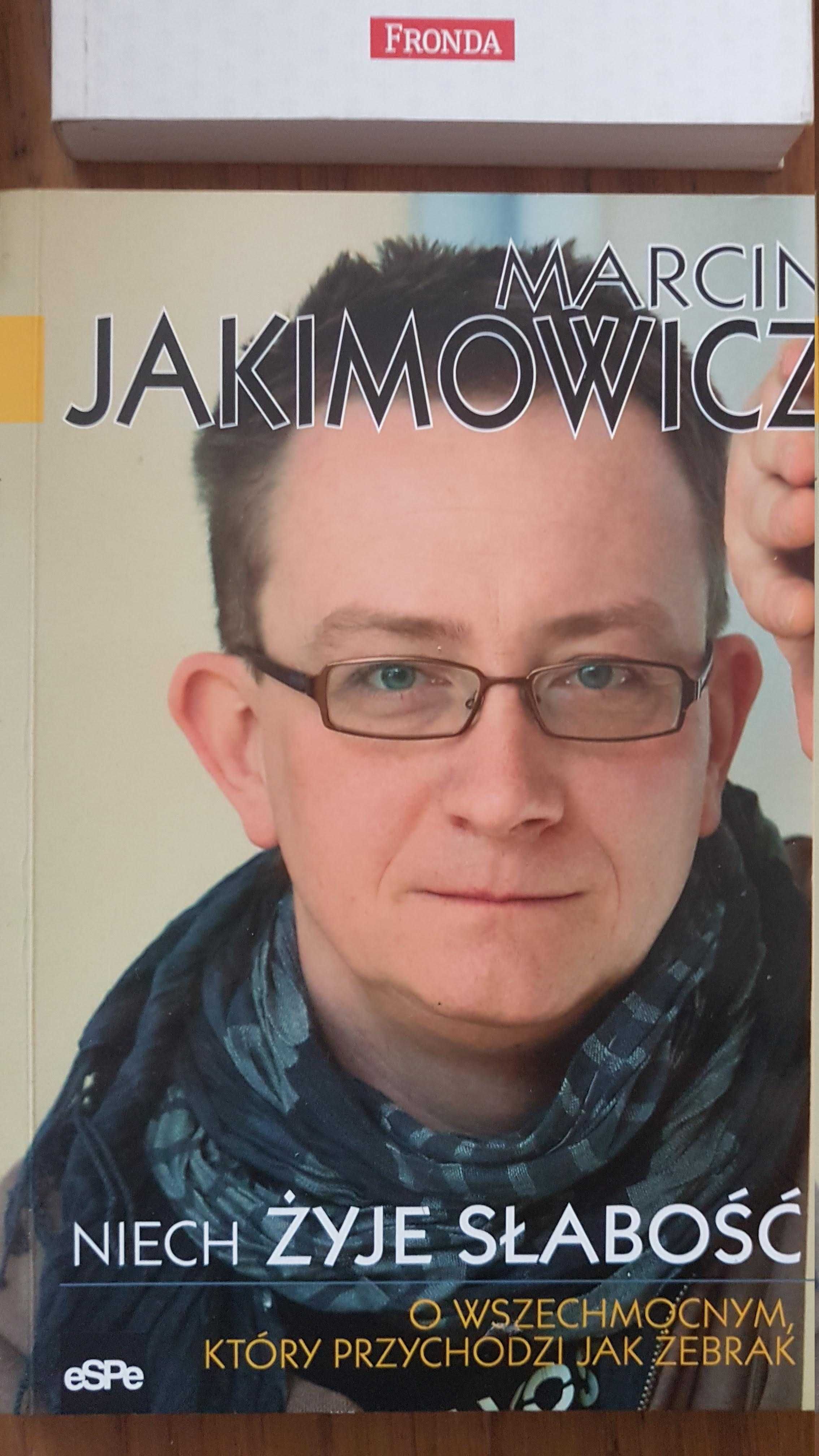 "Niech żyje słabość". Marcin Jakimowicz. Książka.