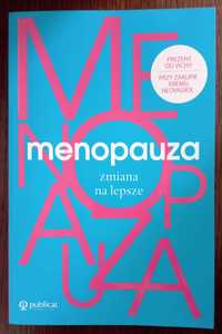 Menopauza. Zmiana na lepsze