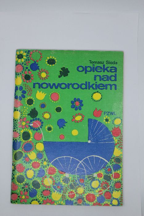 Opieka nad Noworodkiem, broszura - Dr med. Tomasz Sioda