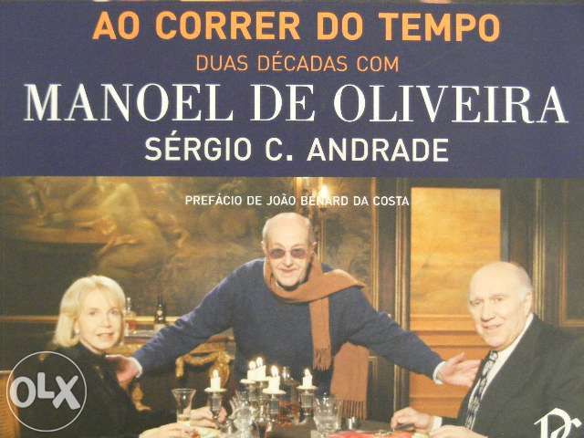 "Ao correr do tempo: duas décadas com manoel de oliveira" S. Andrade