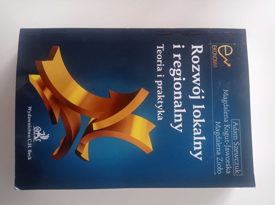 Książka dla studenta Rozwój lokalny i regionalny Teoria i praktyka