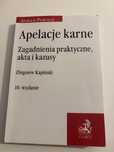 Apelacje karne zagadnienia praktyczne, akta i kazusy