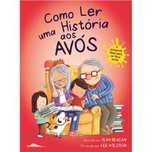 Como Ler Uma História aos Avós, Jean Reagan, Lee Wildish