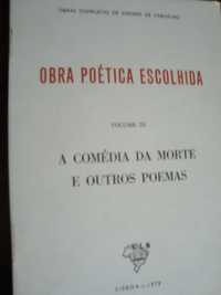 Obra Poética Escolhida - A Comédia da Morte e Outros Poemas