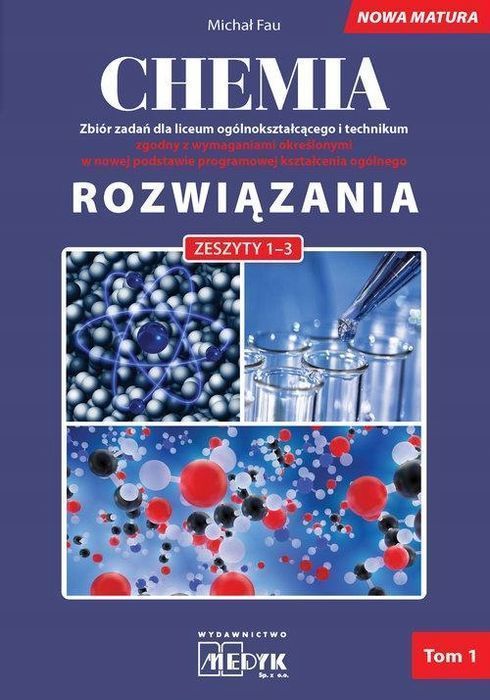 Rozwiązania Chemia Nowa Matura Tom 1 Do... 91528A01459Ks