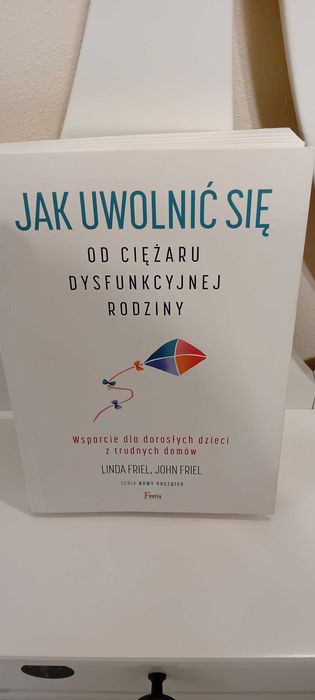 Jak uwolnić się od ciężaru dysfunkcyjnej rodziny