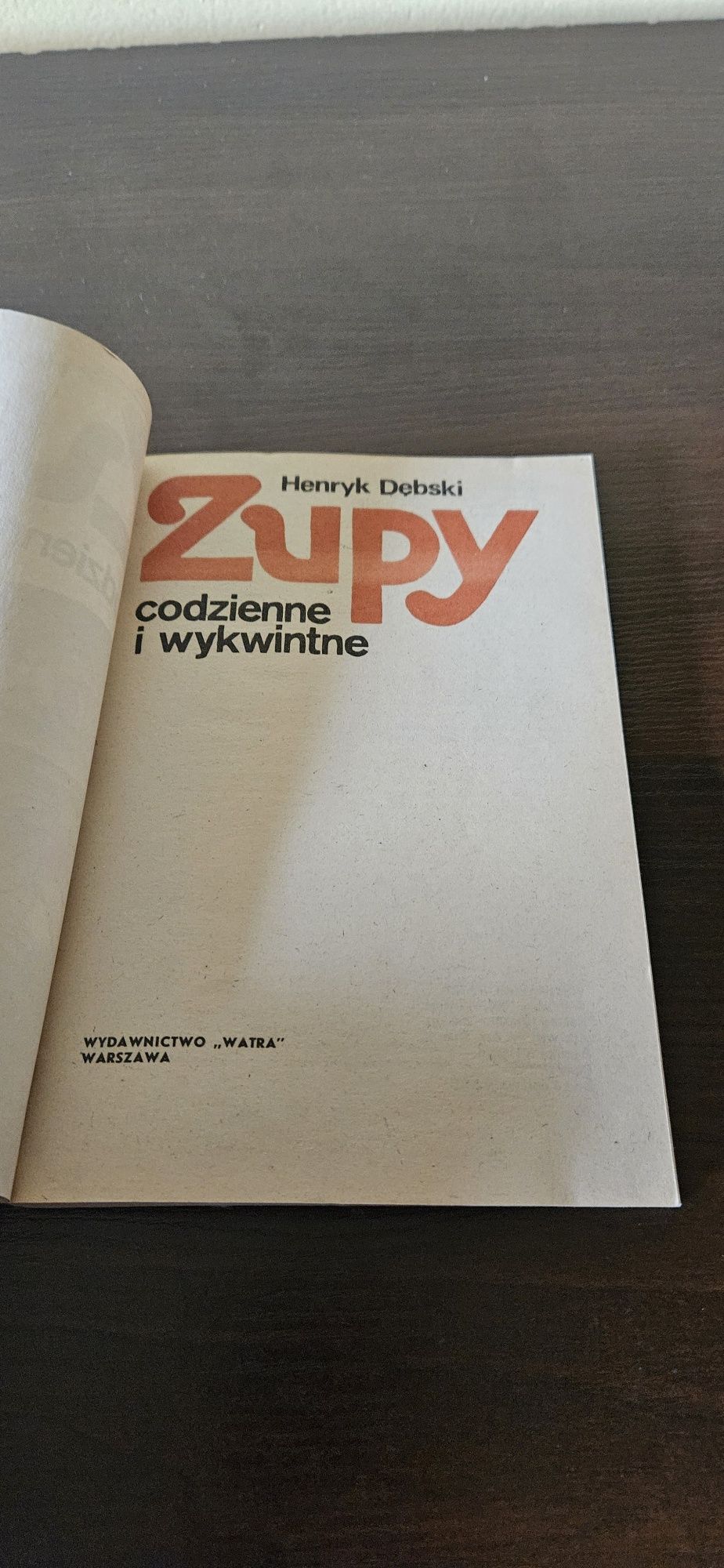 Zupy codzienne i wykwintne. Henryk Dębski.