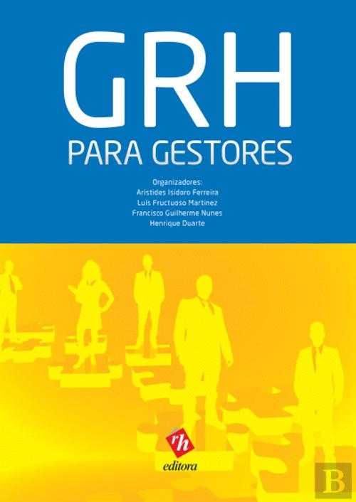 GRH - Gestão de Recursos Humanos para Gestores