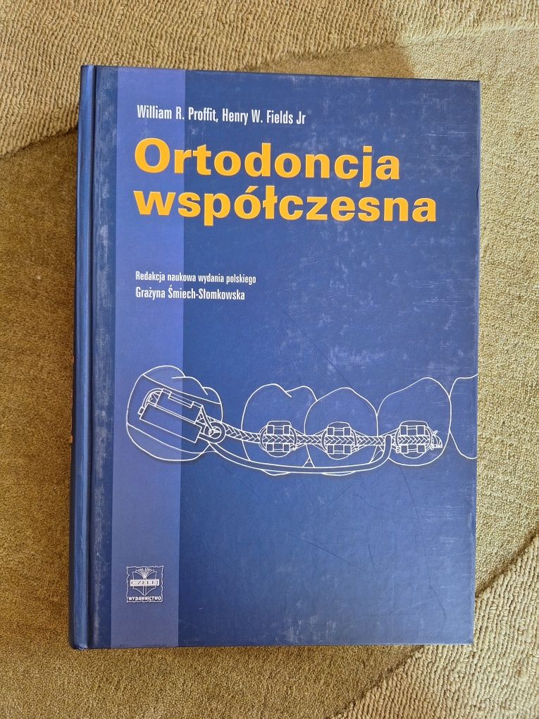 "Ortodoncja współczesna" William R. Proffit NOWA