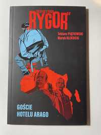Ekspozytura „Rygor” tom 1 Goście hotelu Arago