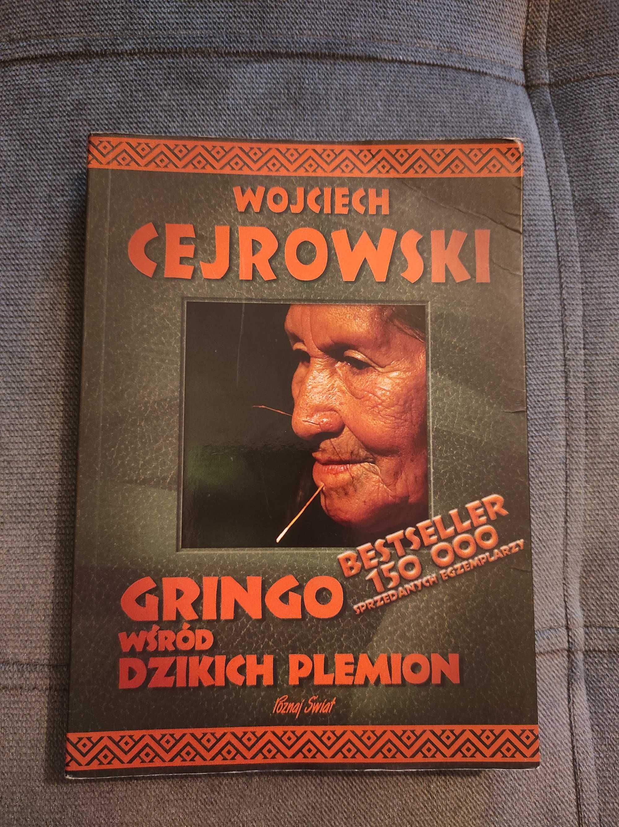 "Gringo wśród dzikich plemion" Wojciech Cejrowski