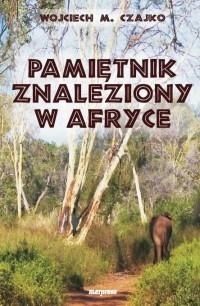 Pamiętnik Znaleziony W Afryce, Wojciech Czajko