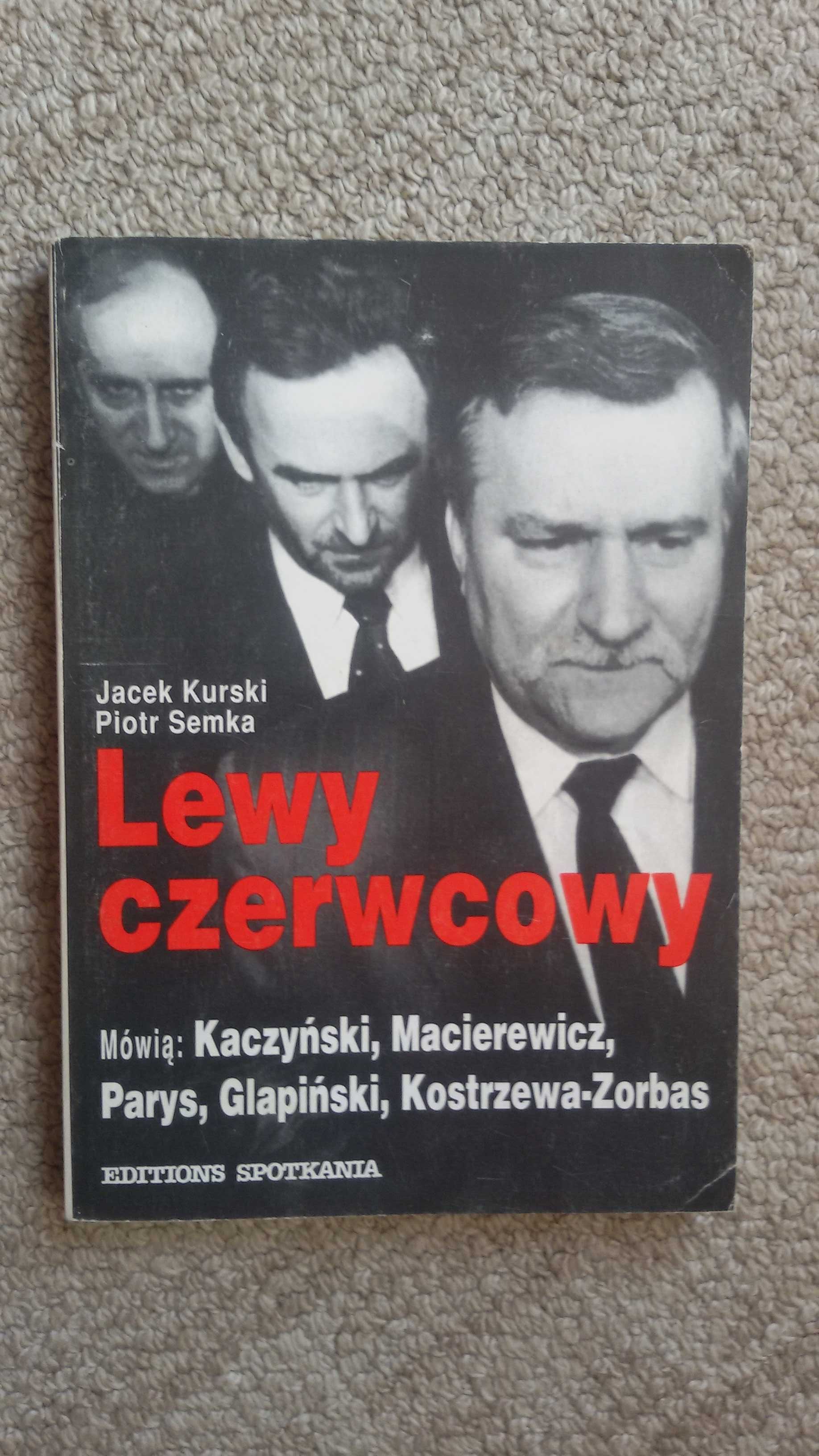 Lewy Czerwcowy, Jacek Kurski, Piotr Semka