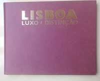 Livro Lisboa Luxo e Distinção, Nuno Luis Madureiras PORTES GRÁTIS.