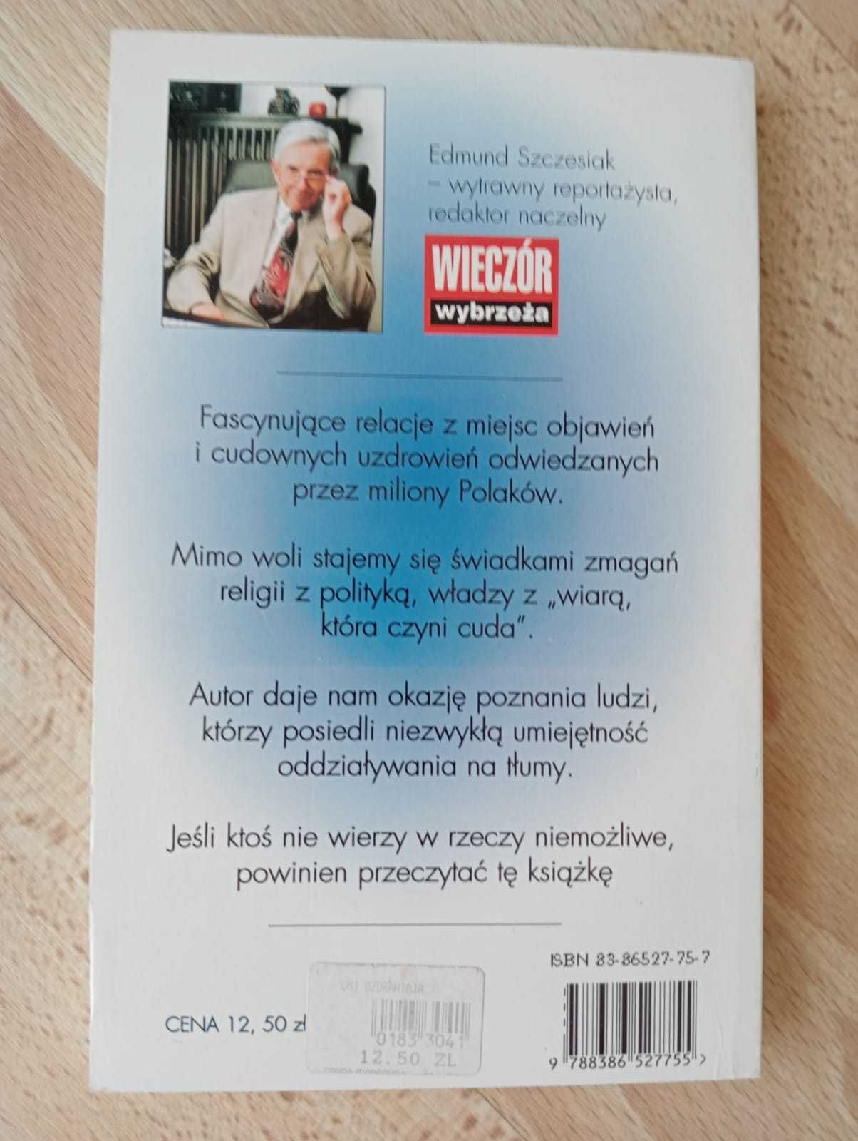 Oni uzdrawiają Edmund Szczesiak