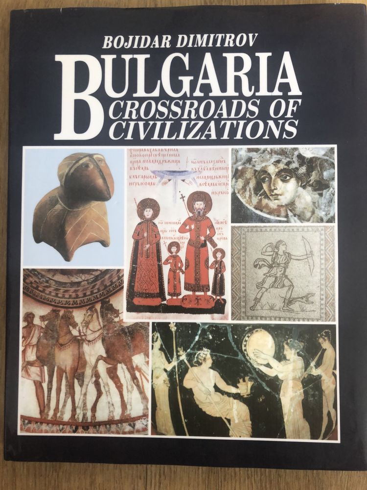 Bulgaria Crossroads of Civilizations Bojidar Dimitrov album