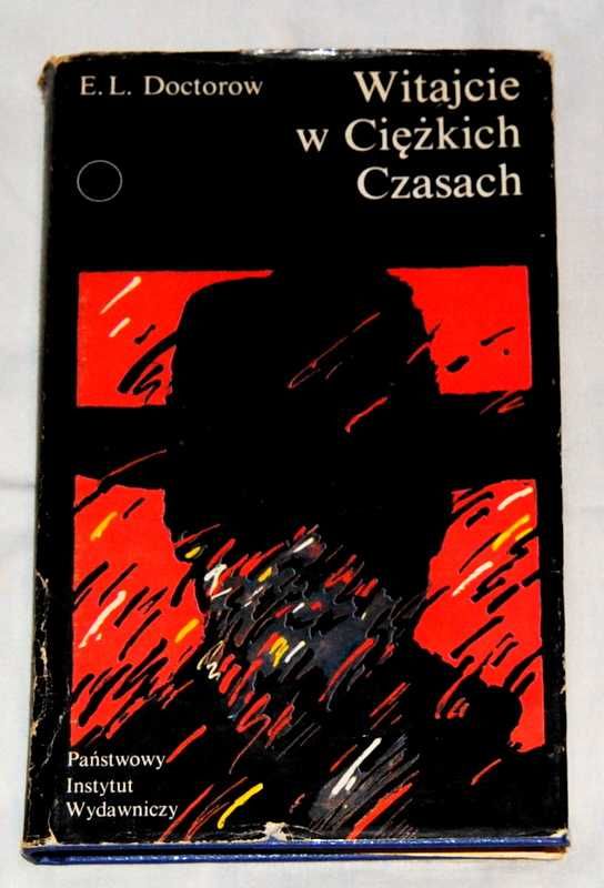 E.L. Doctorow - Witajcie w cięzkich czasach