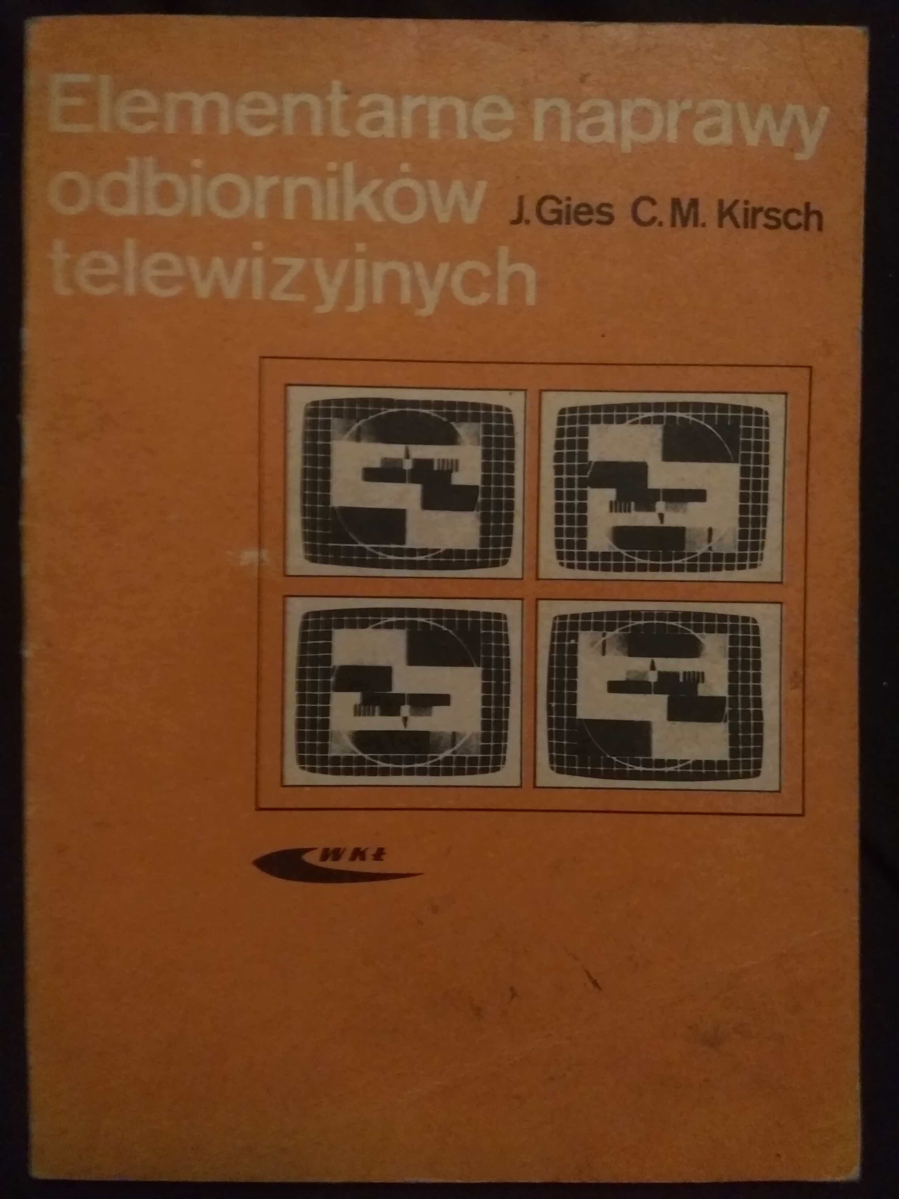 Książka Elementarne Naprawy Odbiorników Telewizyjnych - TV Kineskopowy