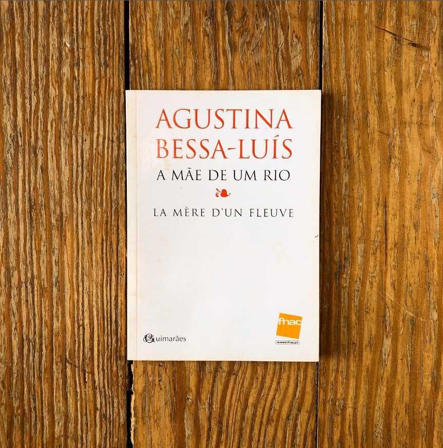 Agustina Bessa-Luís - A Mãe de um Rio / La Mère d’un Fleuve