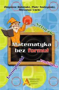 Matematyka bez formuł - Zbigniew Bobiński, Piotr Nodzyński, Mirosław