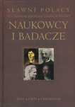 Sławni Polacy. Naukowcy i badacze, praca zbiorowa