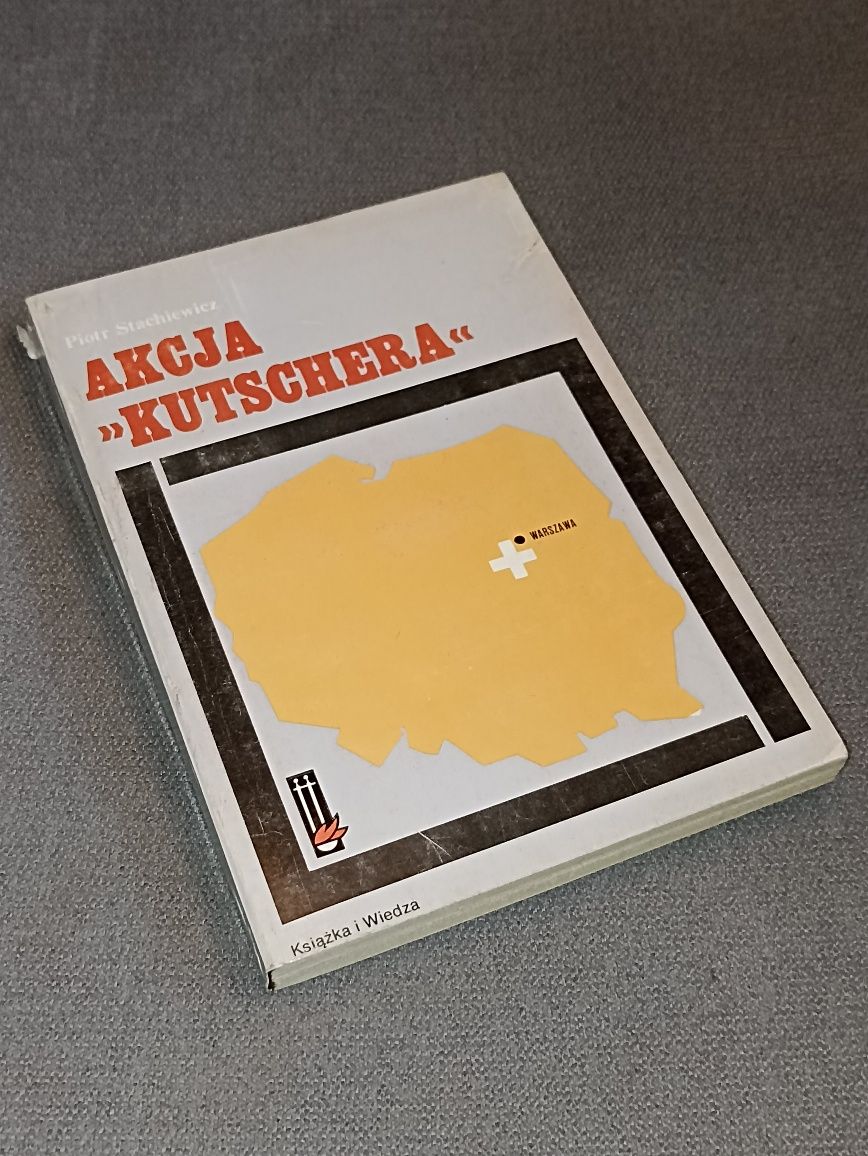 Książka "Akcja Kutschera", wyd. Książka i Wiedza, 1987, PRL