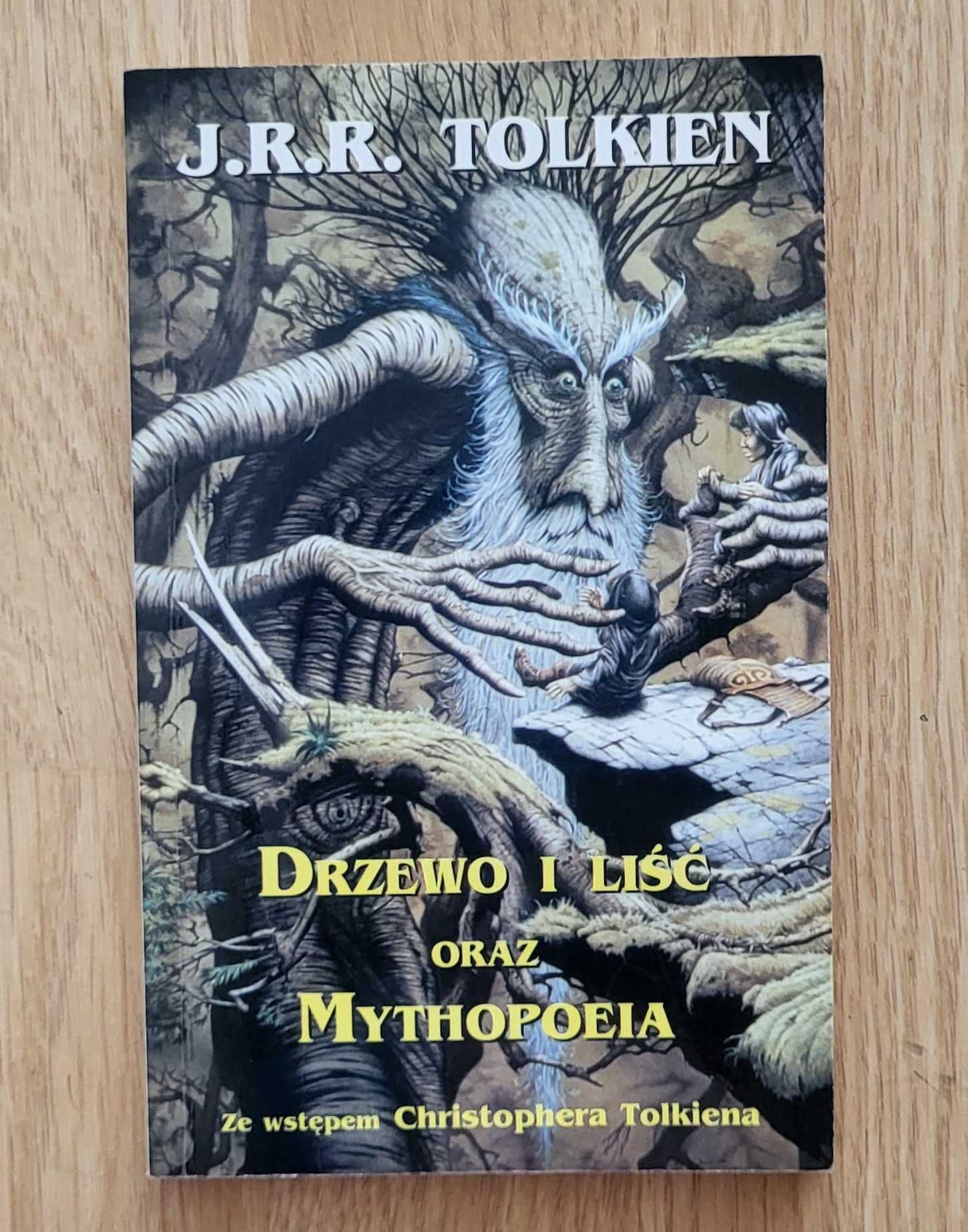 Drzewo i liść oraz Mythopoeia - J.R.R. Tolkien