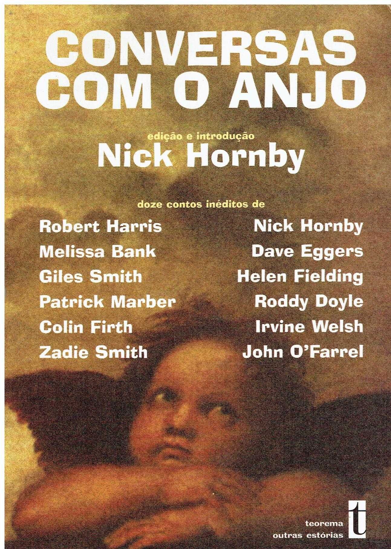 11984

Conversas Com o Anjo
de Nick Hornby