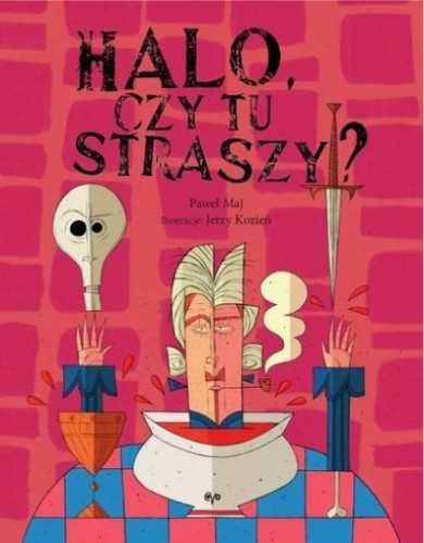 Halo, czy tu straszy? - Paweł Maj