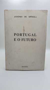 Livro - REF PA7 - António de Spínola - Portugal e o Futuro
