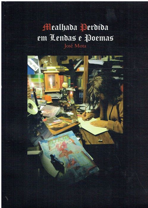 10140

 Mealhada perdida em lendas e poemas  
de José Mota.