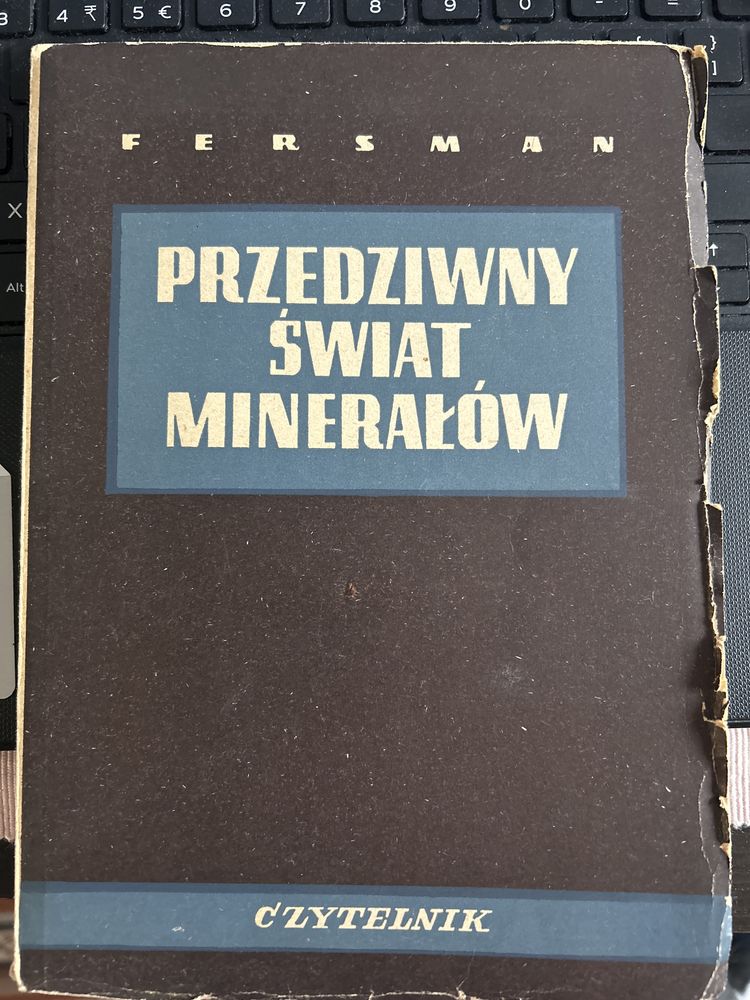 Przedziwny  Świat minerałów . Fersman