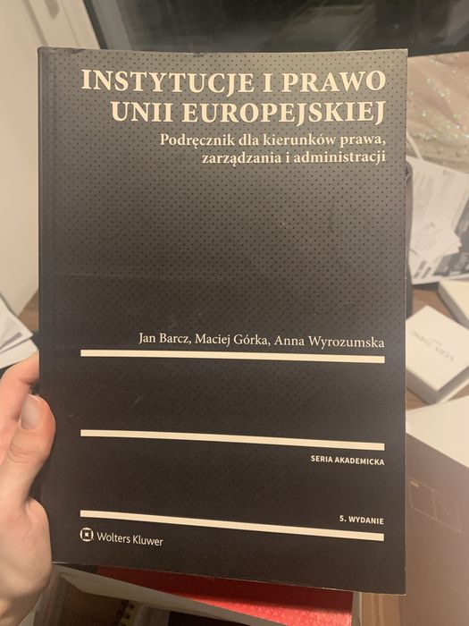 Instytucje i prawo Unii Europejskiej, Jan Barcz
