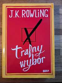 "Trafny Wybór" J. K. Rowling UŻYWANA