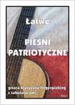 Łatwe Pieśni patriotyczne na gitarę fingerpicking (nuty + tabulatury)