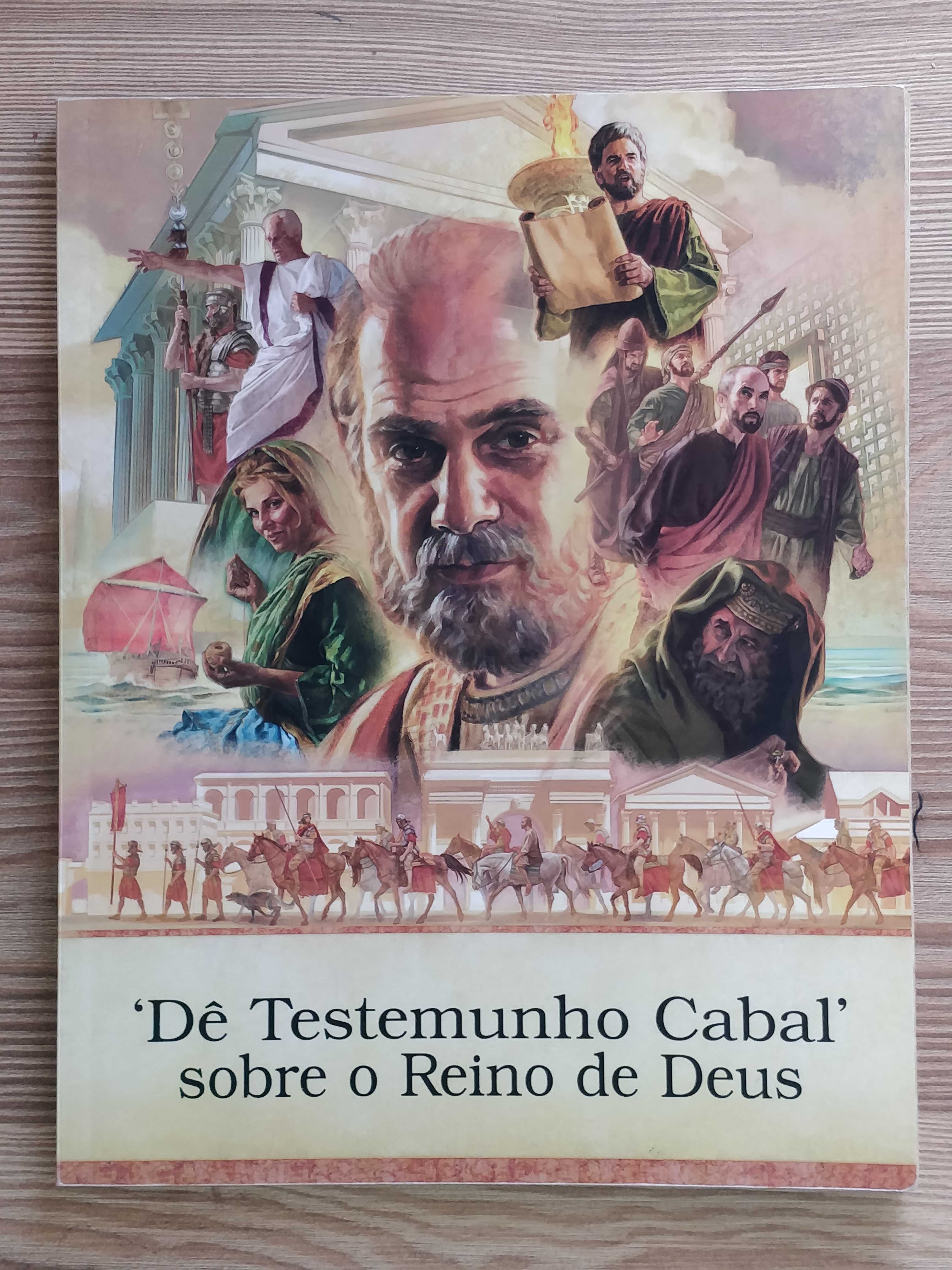 Dê testemunho cabal sobre o reino de deus