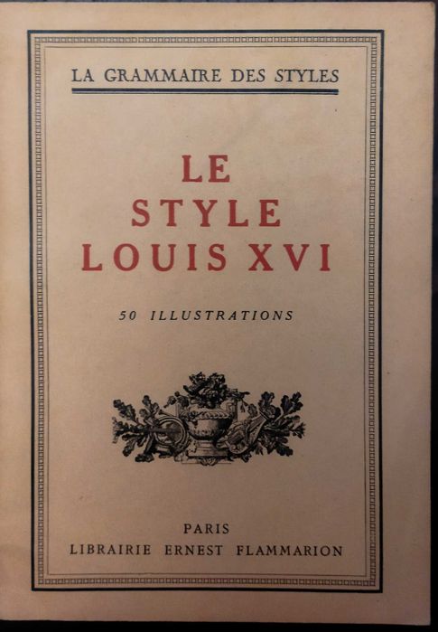 Le style Louis XVI, de Henry Martin