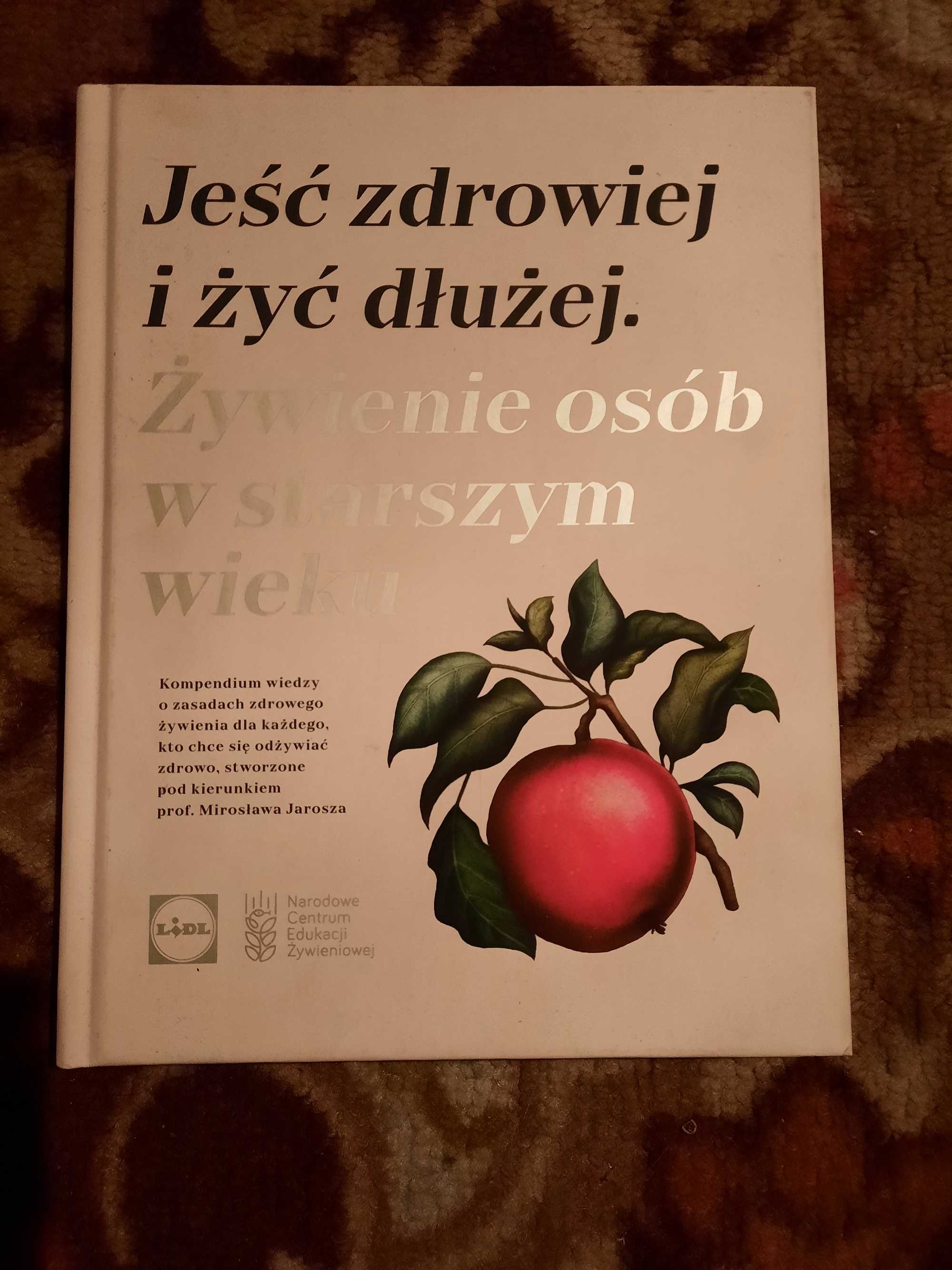 Jeść zdrowiej i żyć dłużej