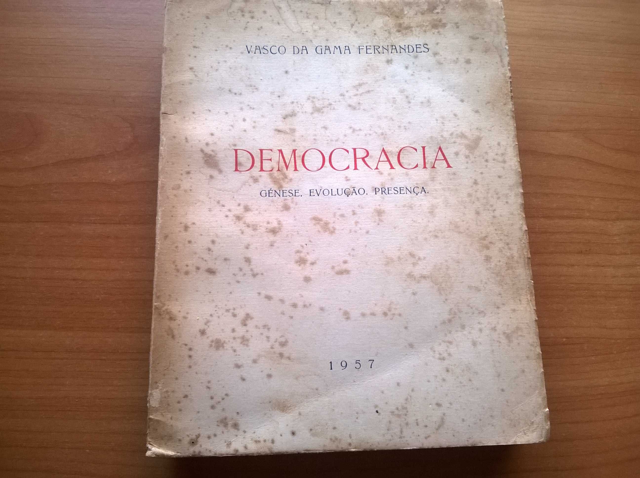 Democracia, Génese, Evolução, Presença - Vasco da Gama Fernandes