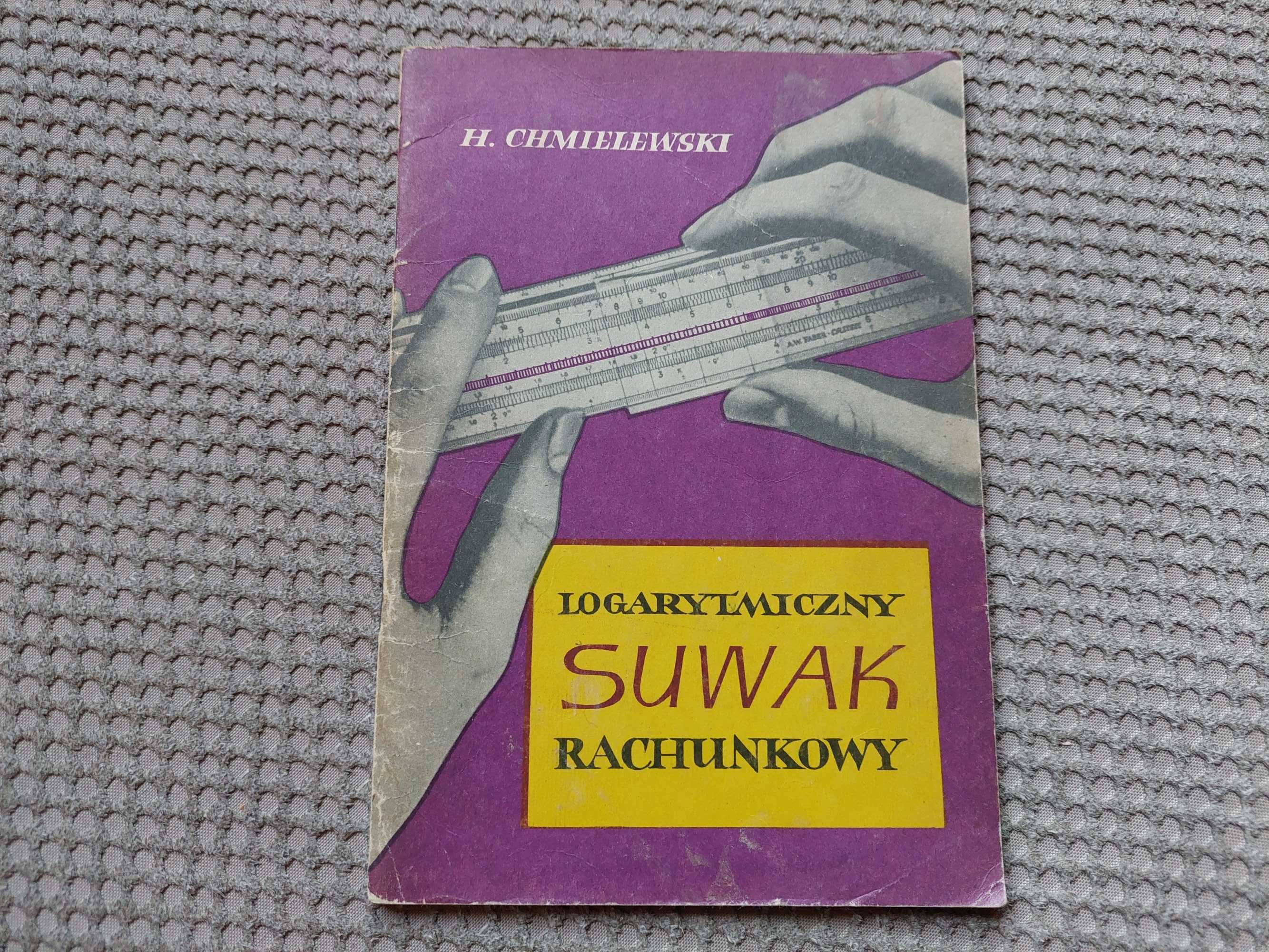 "Logarytmiczny suwak rachunkowy" H. Chmielewski