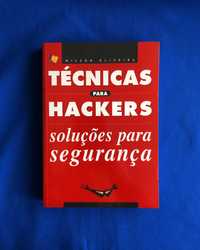 Wilson Oliveira TÉCNICAS PARA HACKERS Soluções para segurança