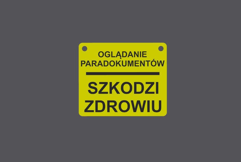 Tabliczka z napisem “Oglądanie paradokumentów szkodzi zdrowiu” Druk3D