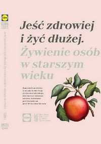 Książka LIDL Jeść zdrowiej i żyć dłużej., Nowe, folia. never Used